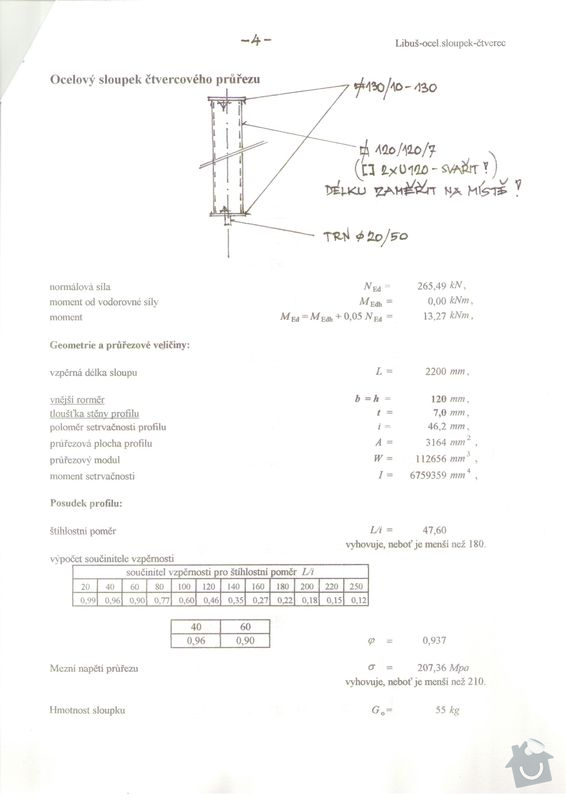 Vyříznutí části nosné zdi dle projektu (dělící zeď v panelovém 1+1 o delce cc 2,4 m) včetně instalace nosných ocelových výztuh: Staticky_vypocet_3