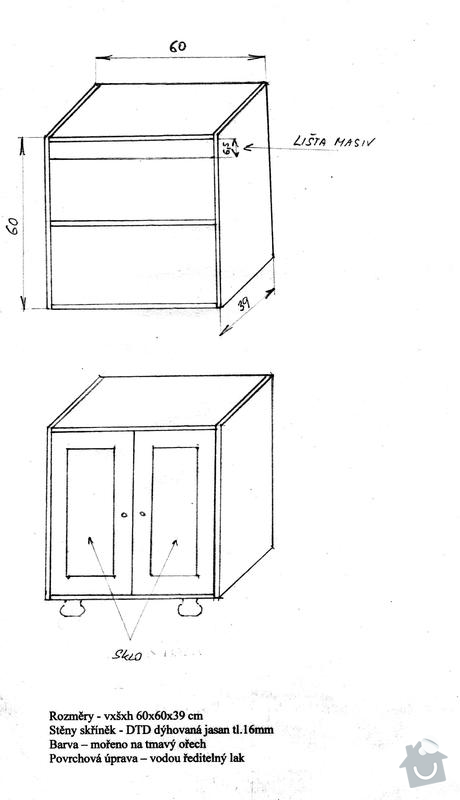 Výroba dvou skříněk na zakázku do stávající stěny podle ostatních skříněk: rozmery