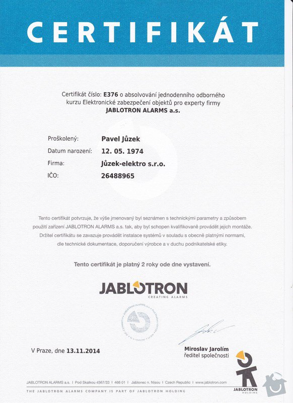 Dodávka a montáž bezdrátového elektronického zabezpečovacího systému JA-100 Jablotron.: Jablotron_certifikat